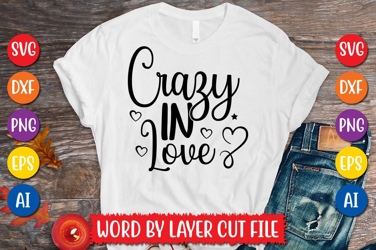 Crazy in Love Svg Design