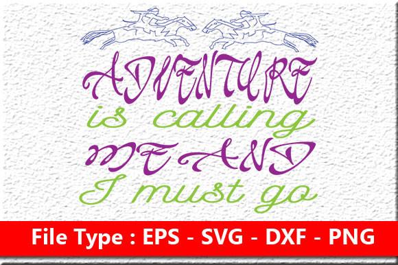 Adventure Svg Design, Adventure is Calli