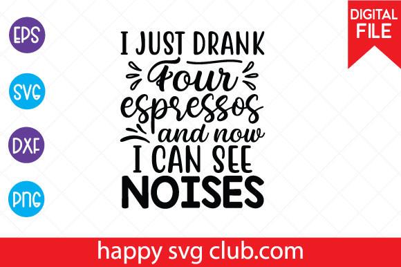 I Just Drank Four Espressos and Now I C