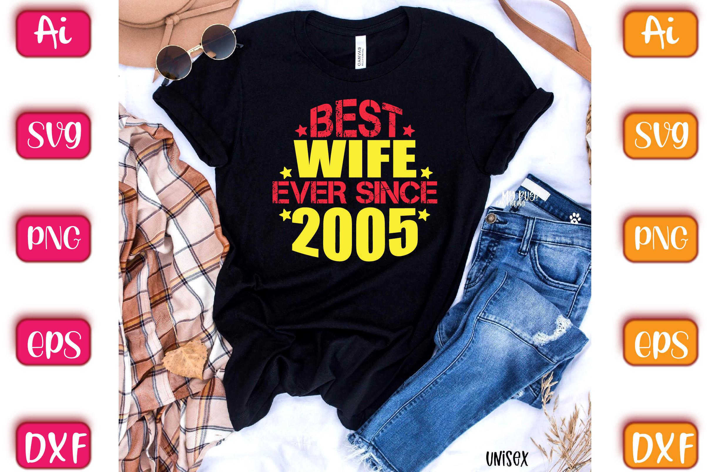 Best Wife Ever Since 2005