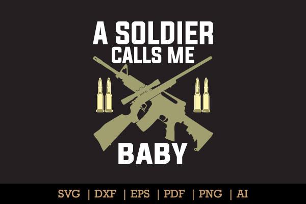 A Soldier Calls Me Baby