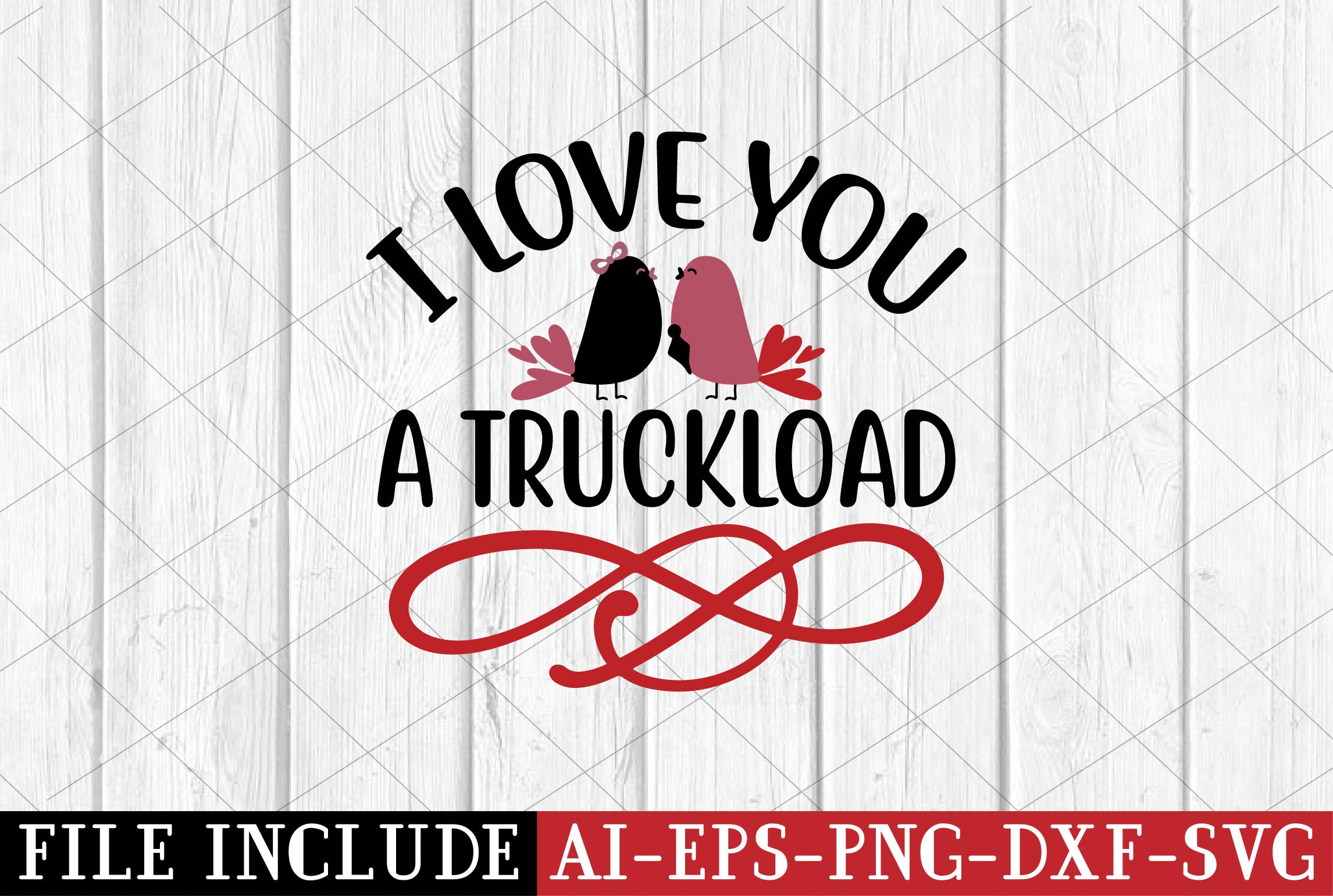 I Love You a Truckload
