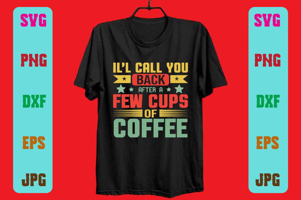 Il’l Call You Back After a Few Cups of C