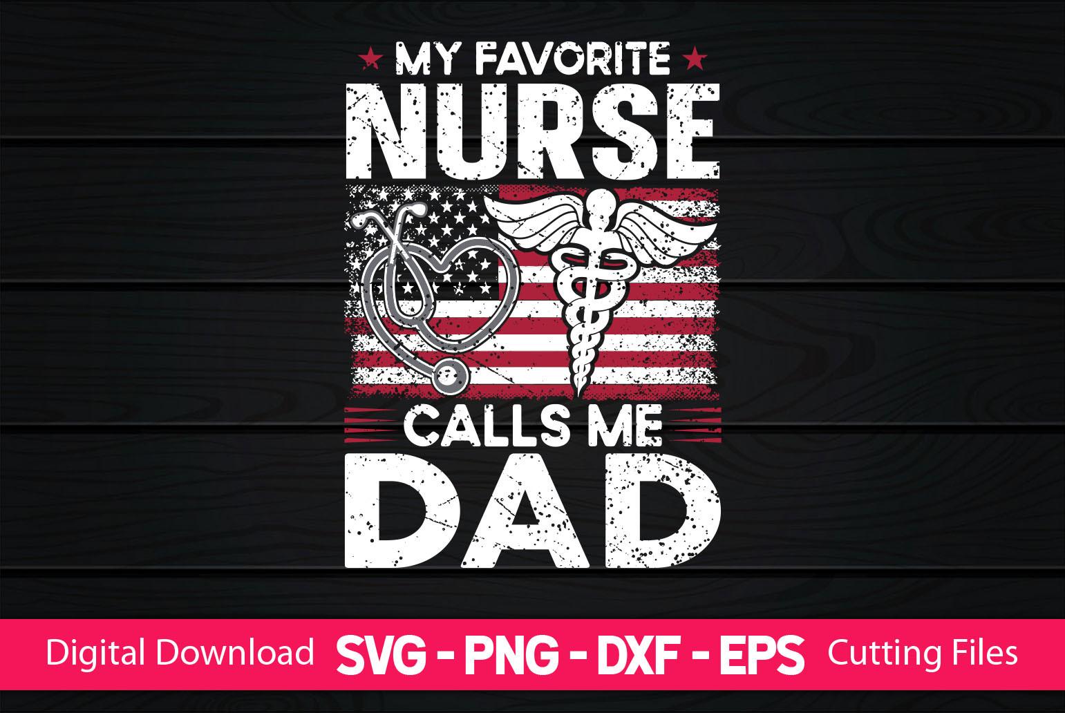My Favorite Nurse Calls Me Dad