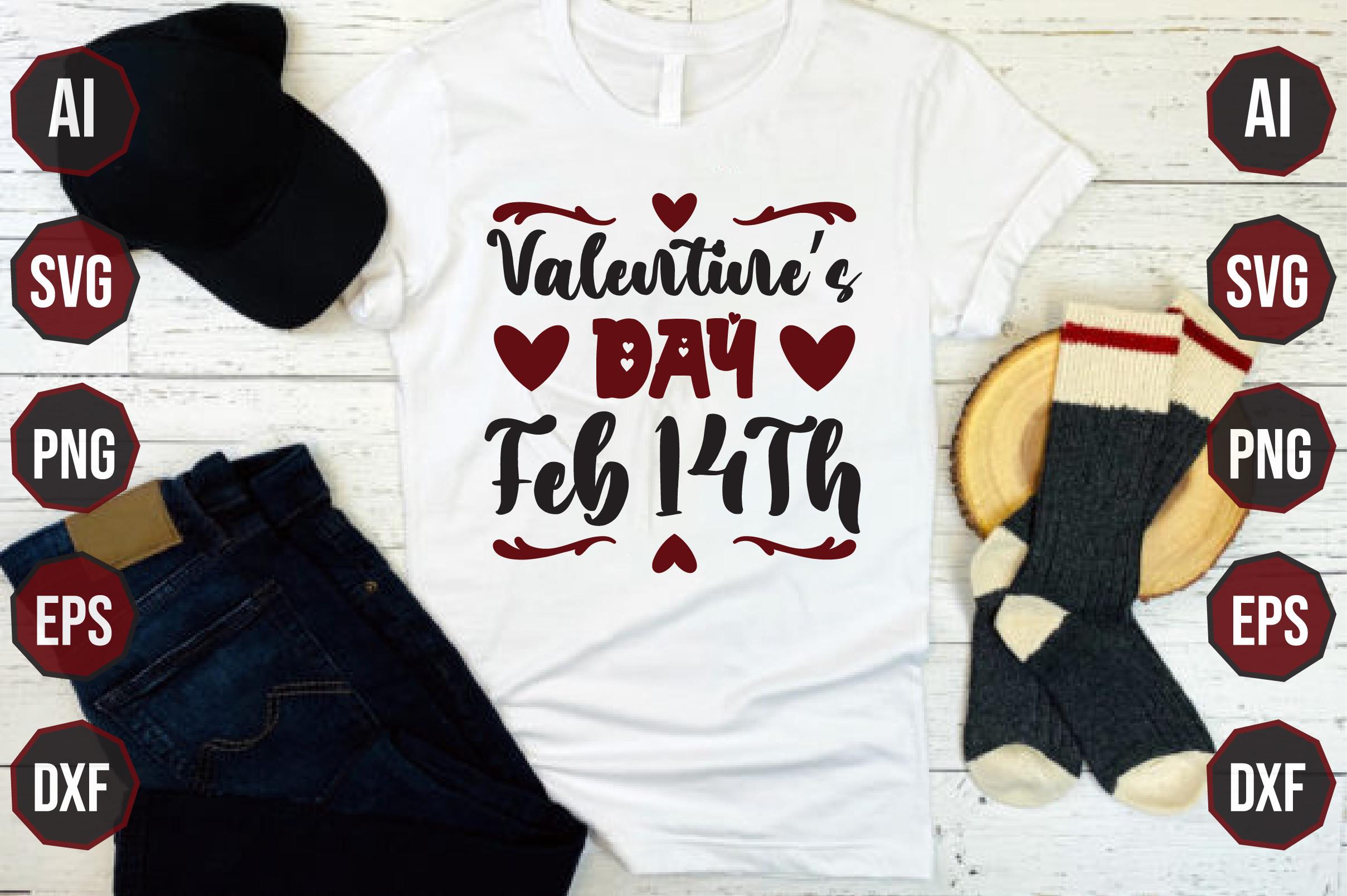 Valentine’s Day Feb 14th