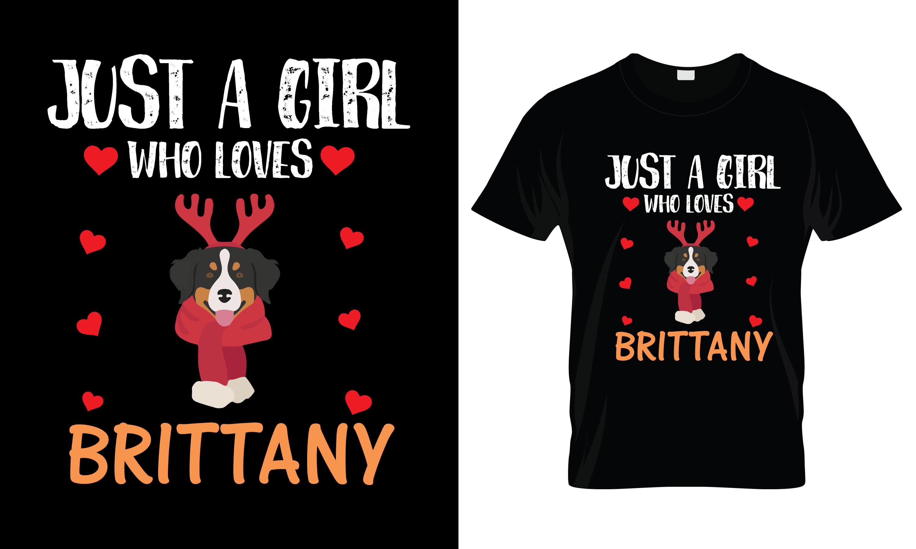 Just a Girl Who Loves Brittany T-Shirt