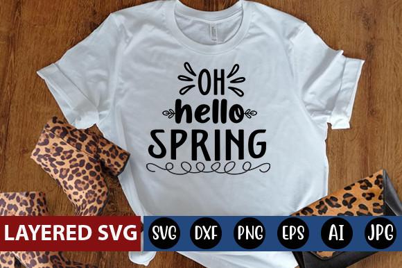 Oh Hello Spring Svg Design