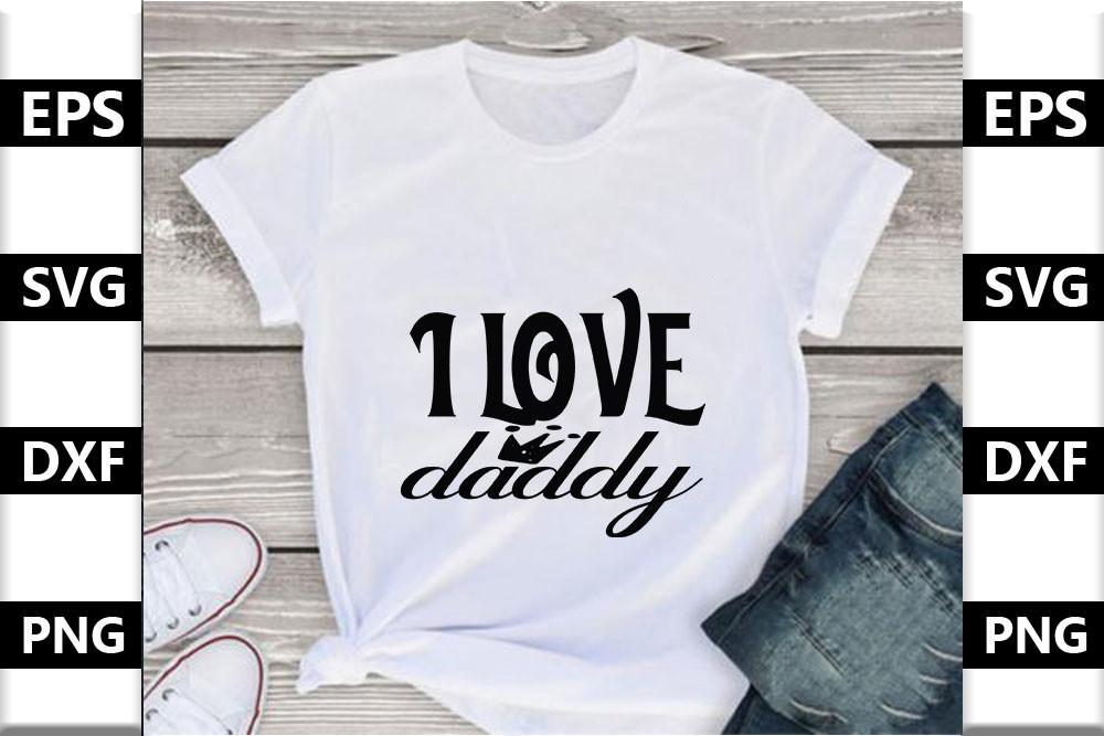 Dad Svg Design,I Love Daddy