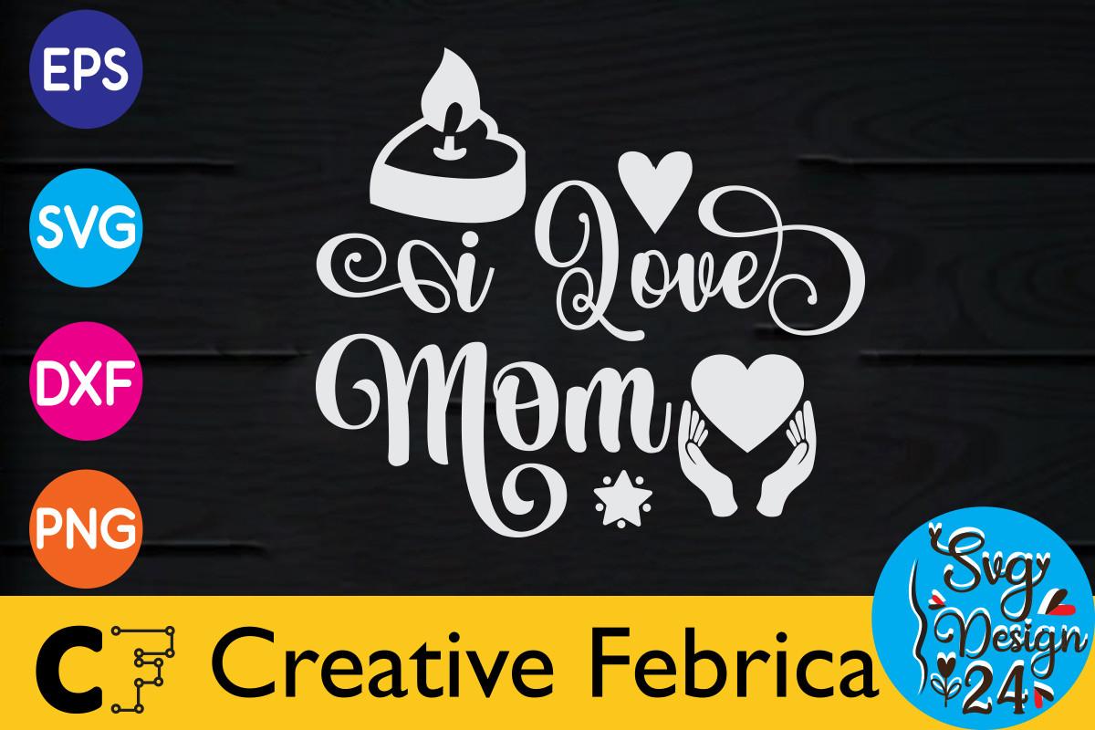 I Love Mom Valentine's Day Design Bundle