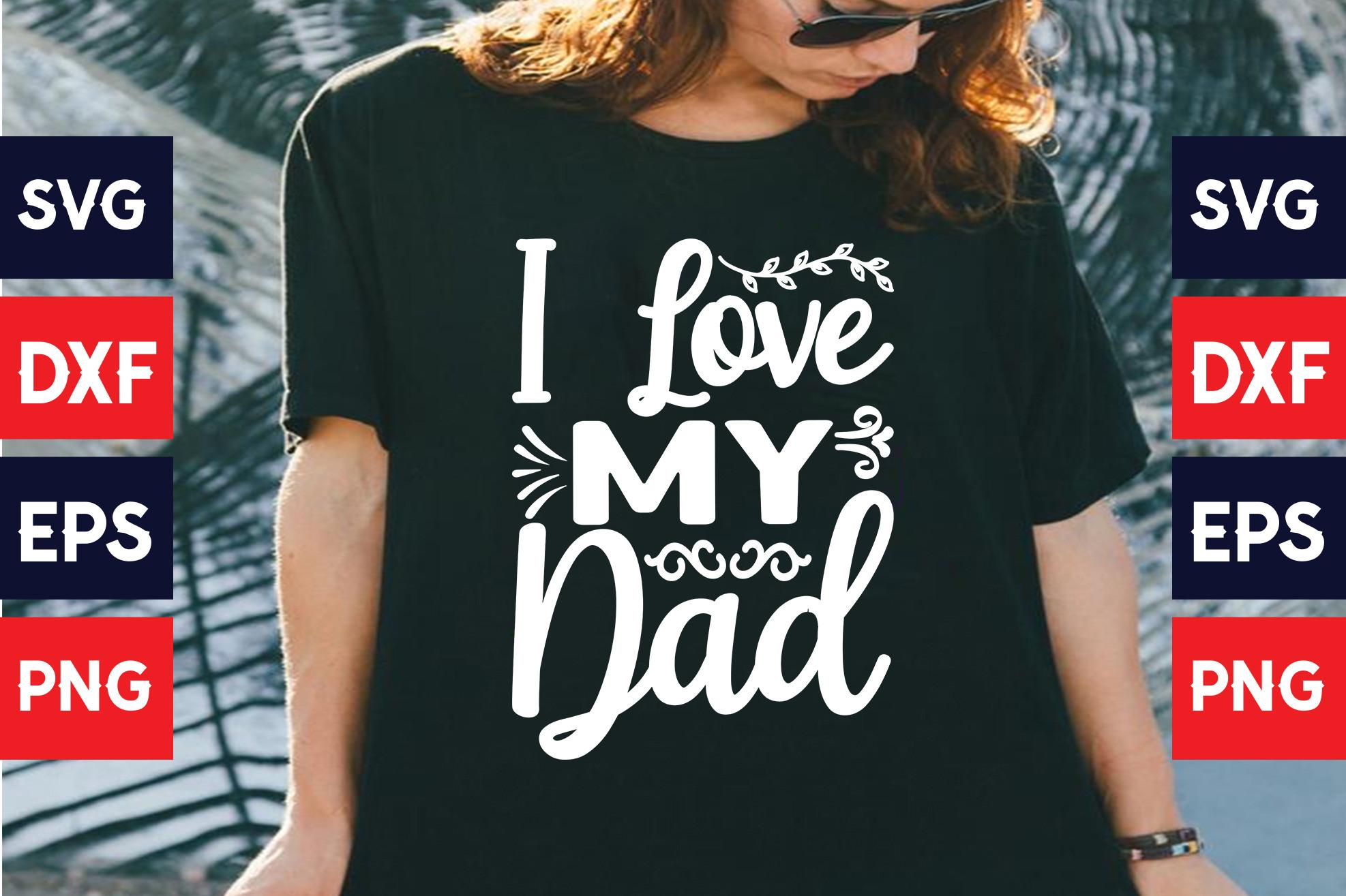 I Love My Dad