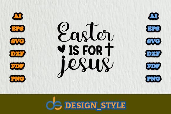 Easter is for  Jesus Svg