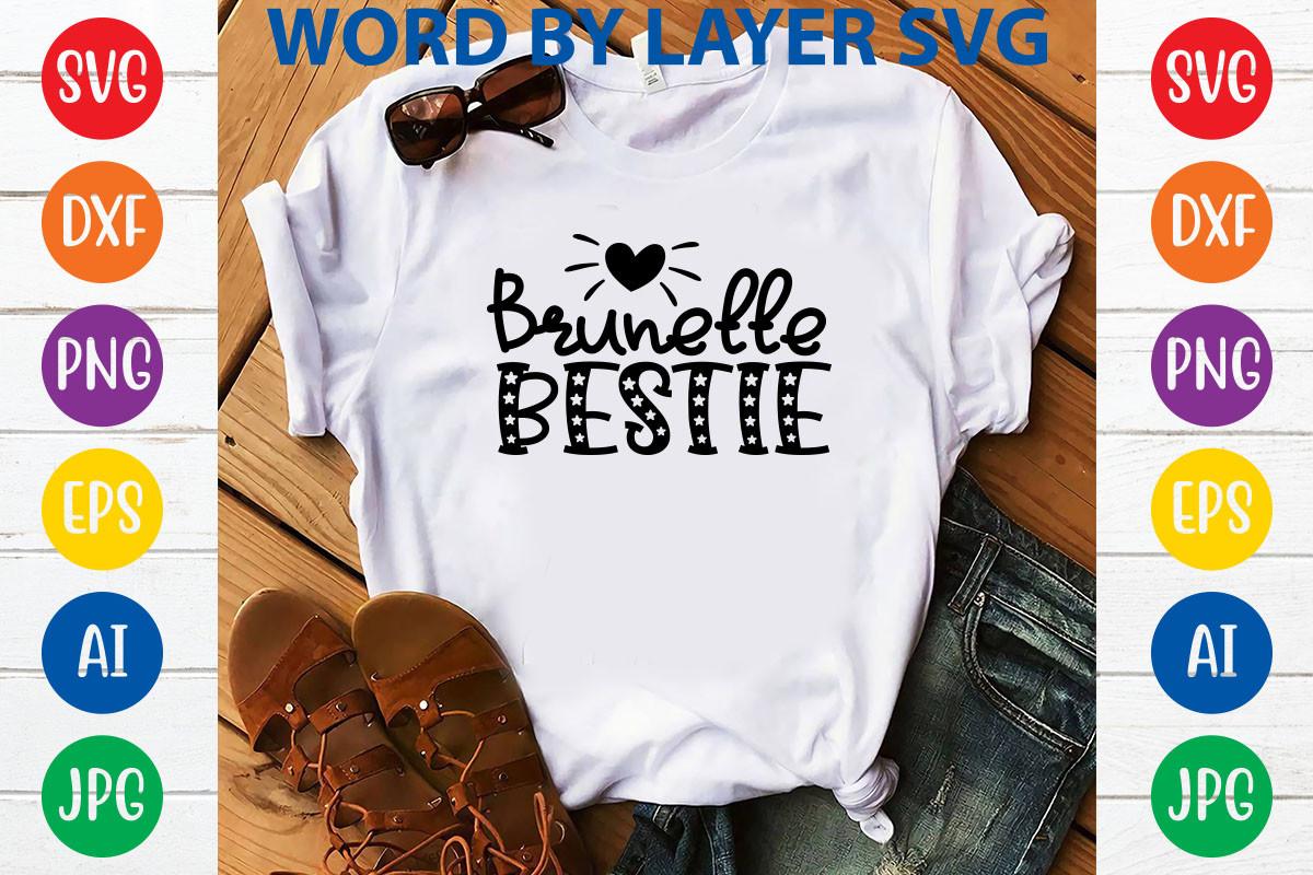Brunette Bestie SVG Cut File