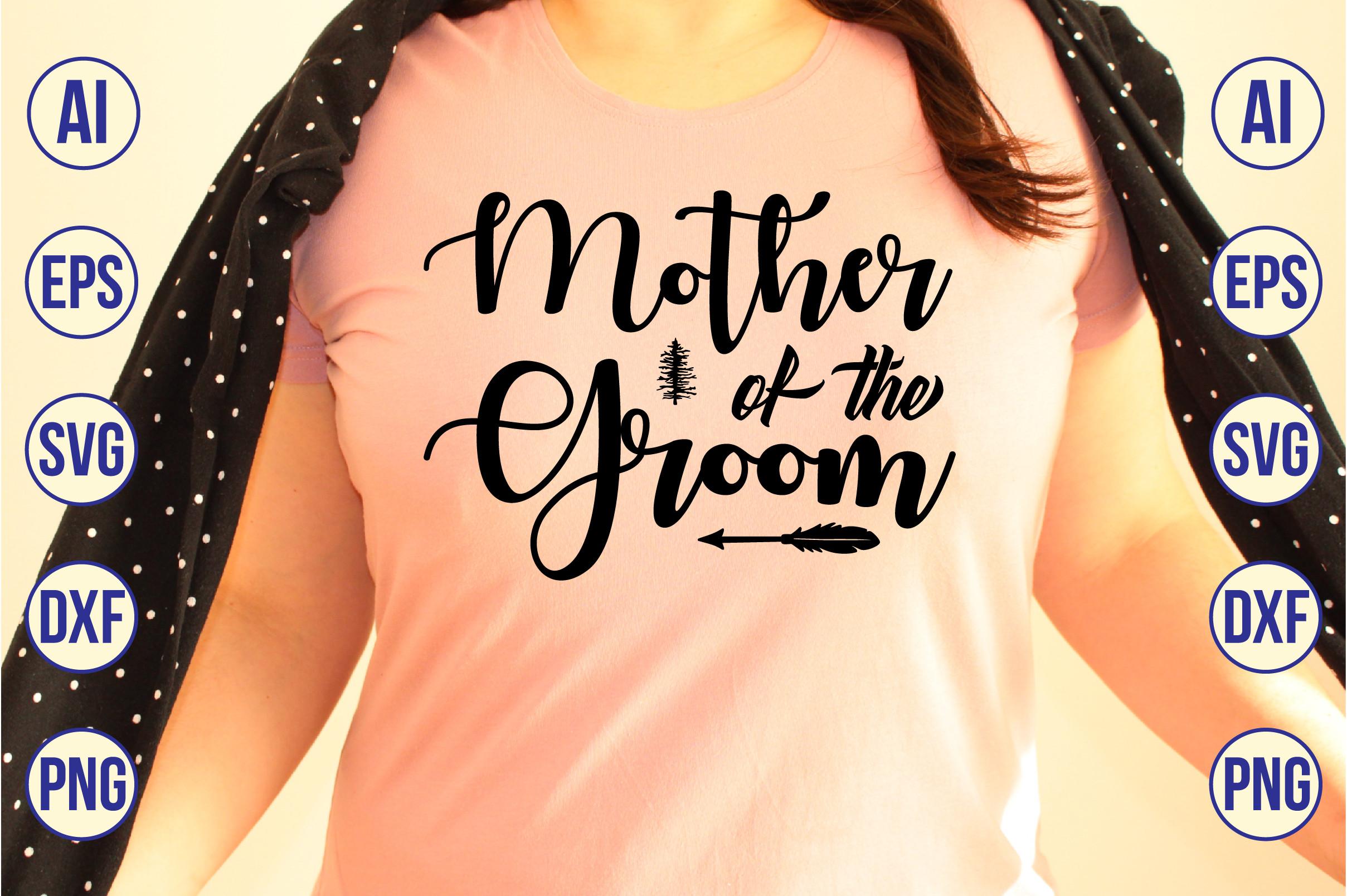 Mother of the Groom SVG