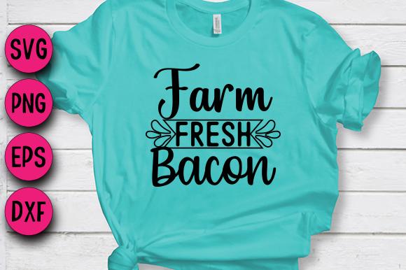 Farm Fresh Bacon