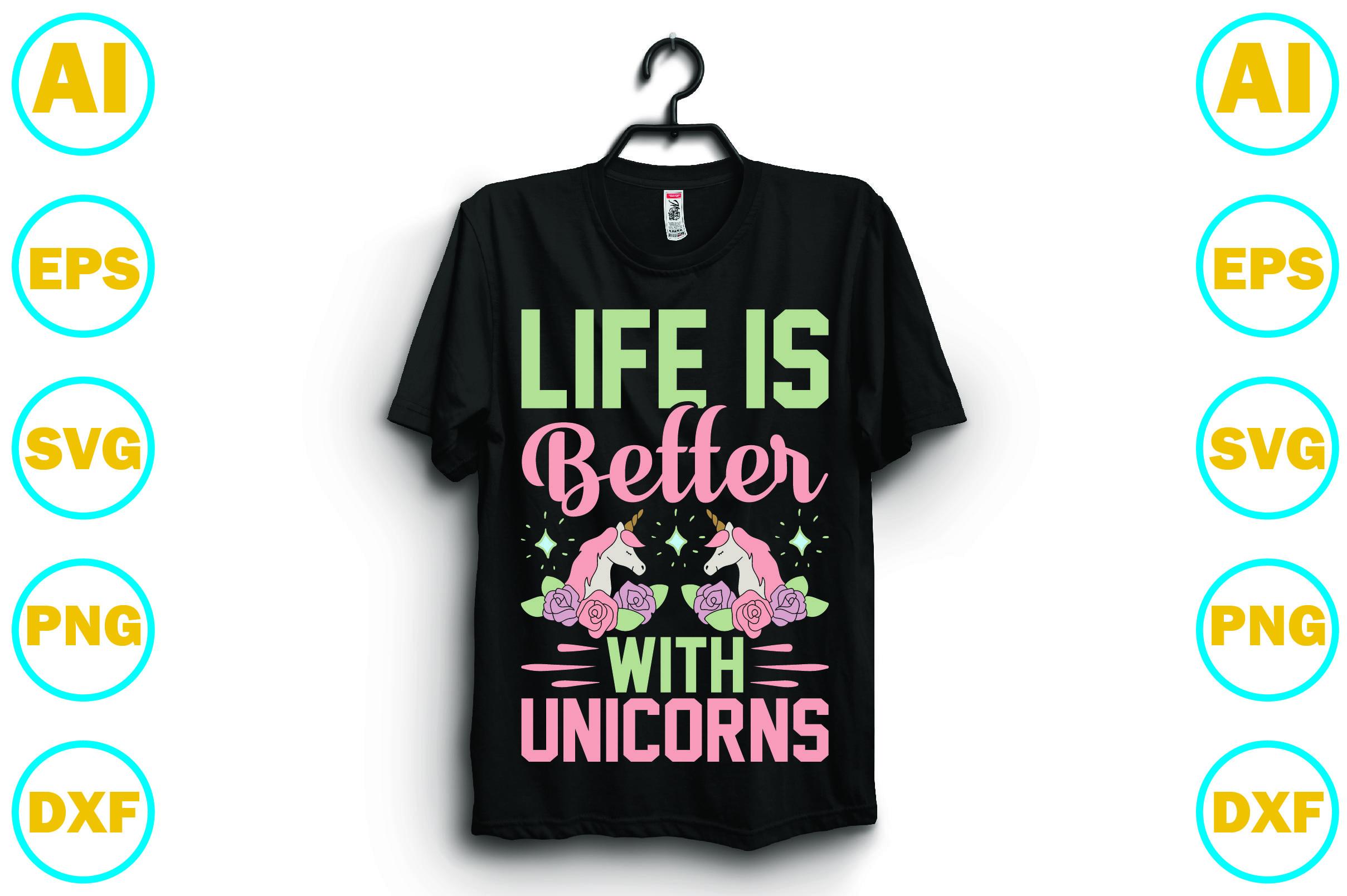 Life is Better with Unicorns