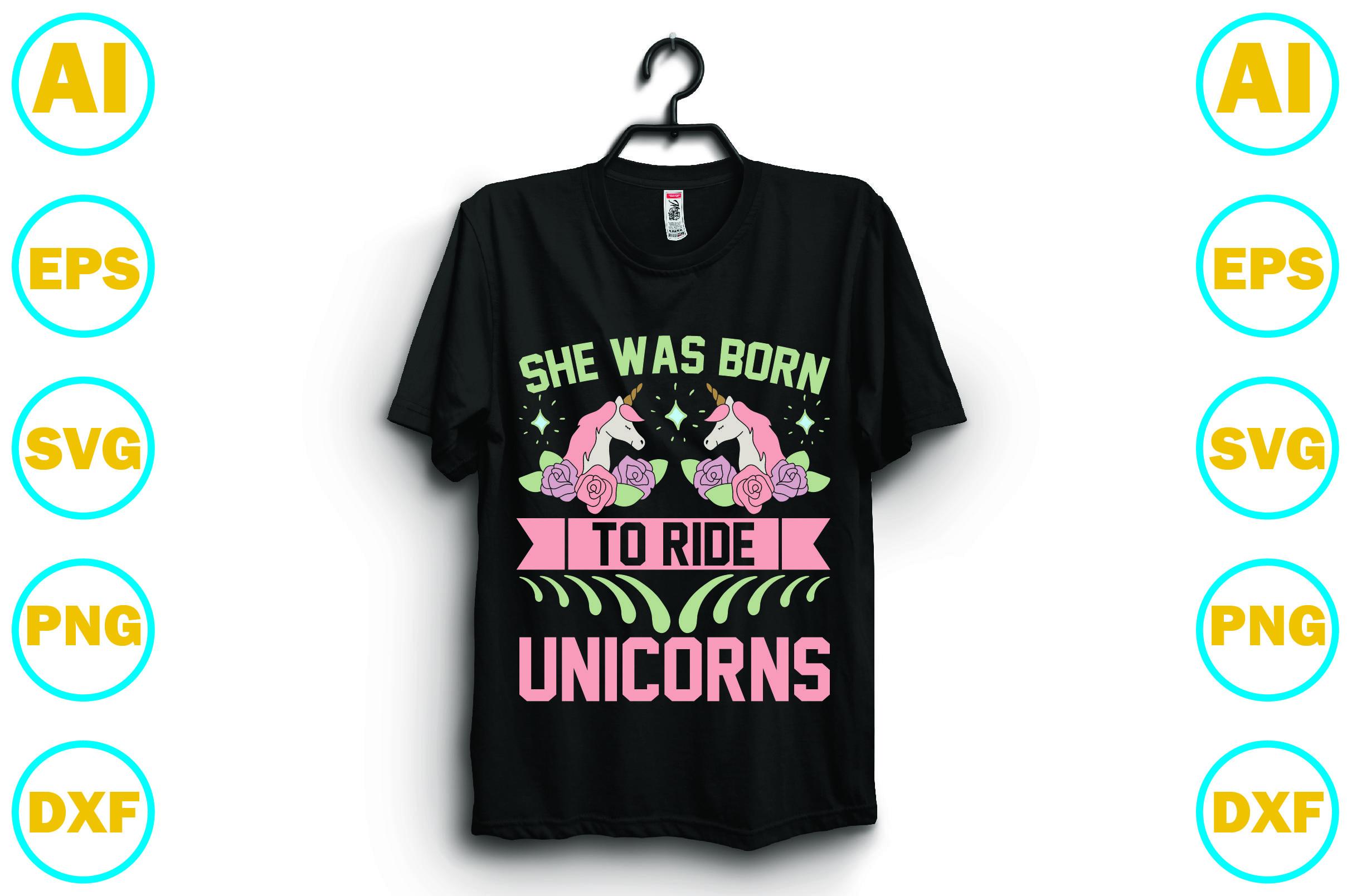 She Was Born to Ride Unicorns