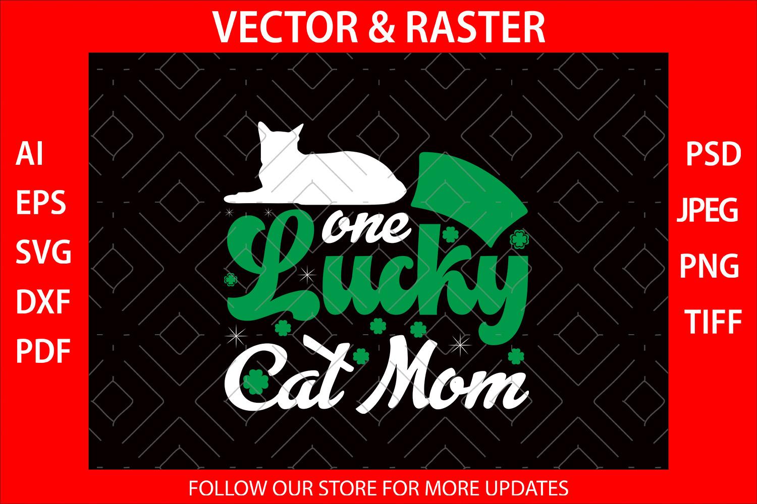 One Lucky Cat Mom T-Shirts SVG Cut File