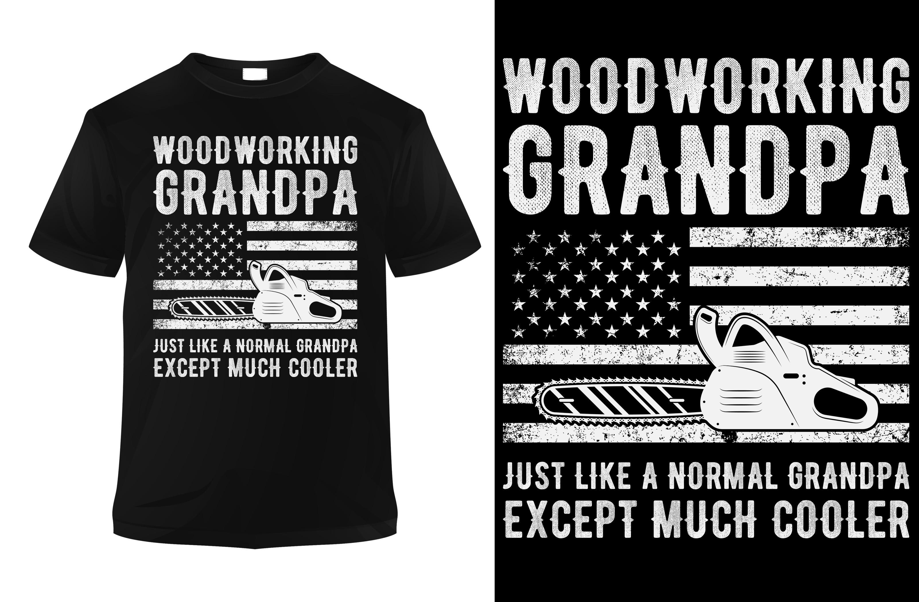 Woodworking Grandpa Just Like a Normal G