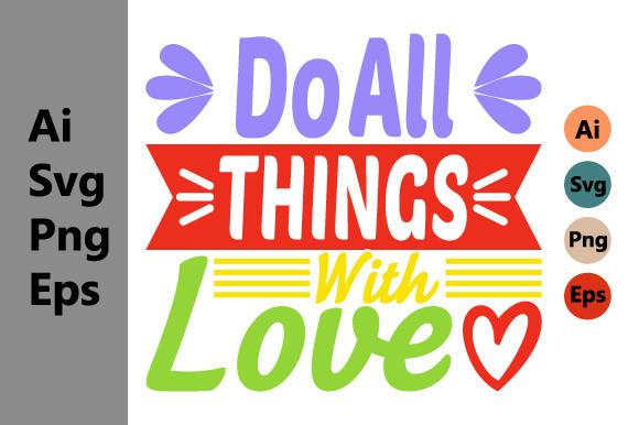 Do All Things with Love