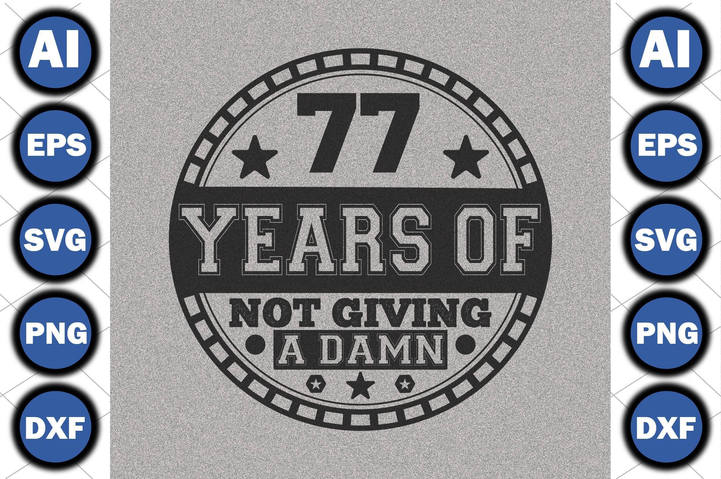 77 Years of Not Giving a Damn