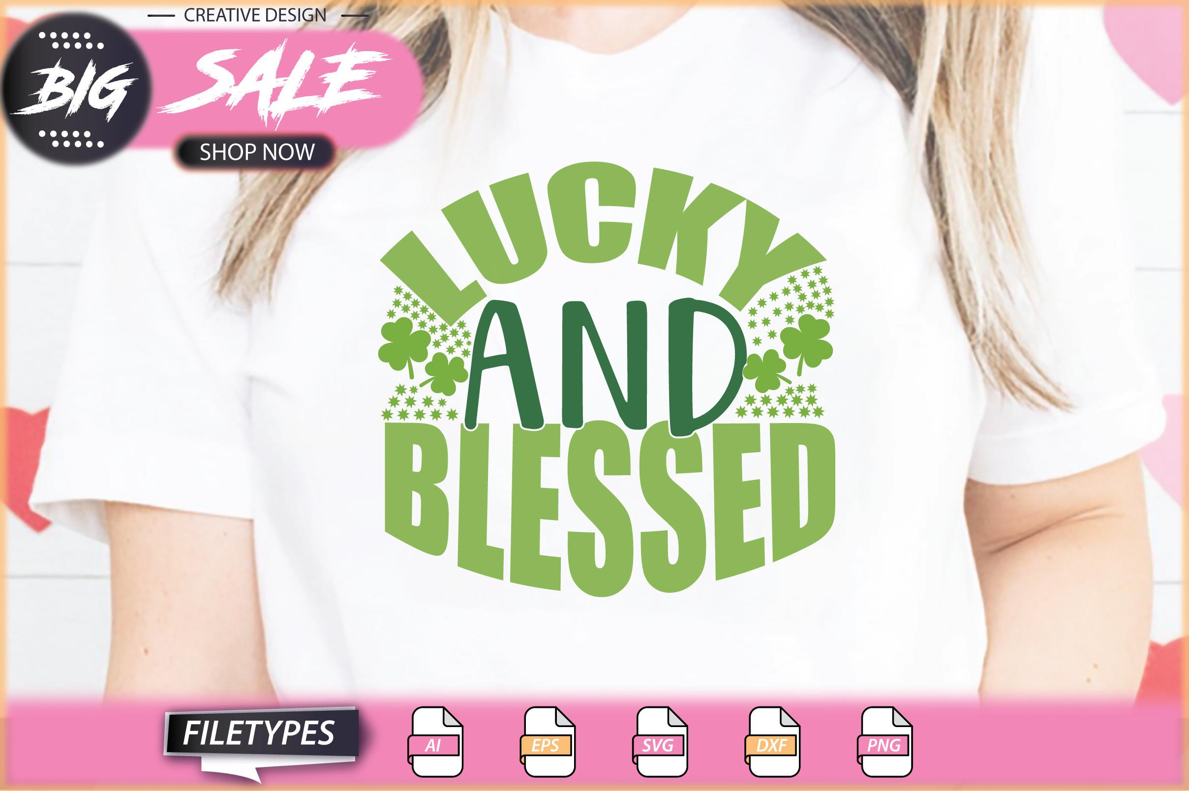 Lucky and Blessed