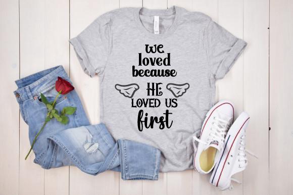 We Loved Because He Loved Us First