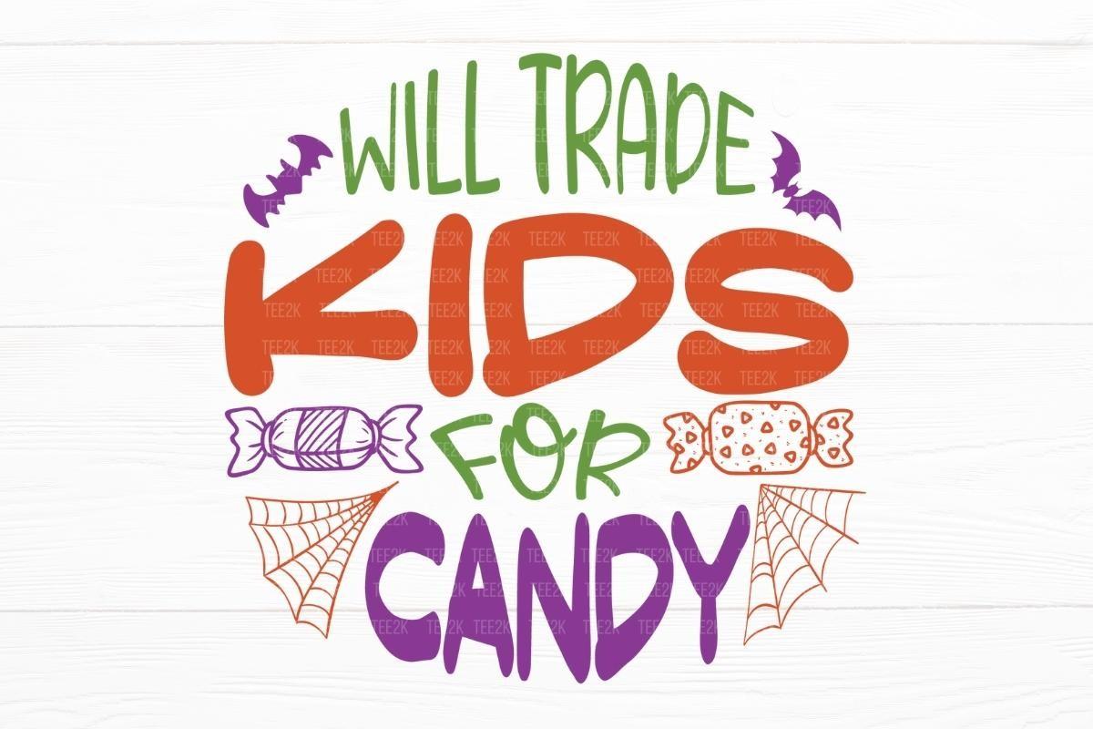Will Trade Kids for Candy Halloween