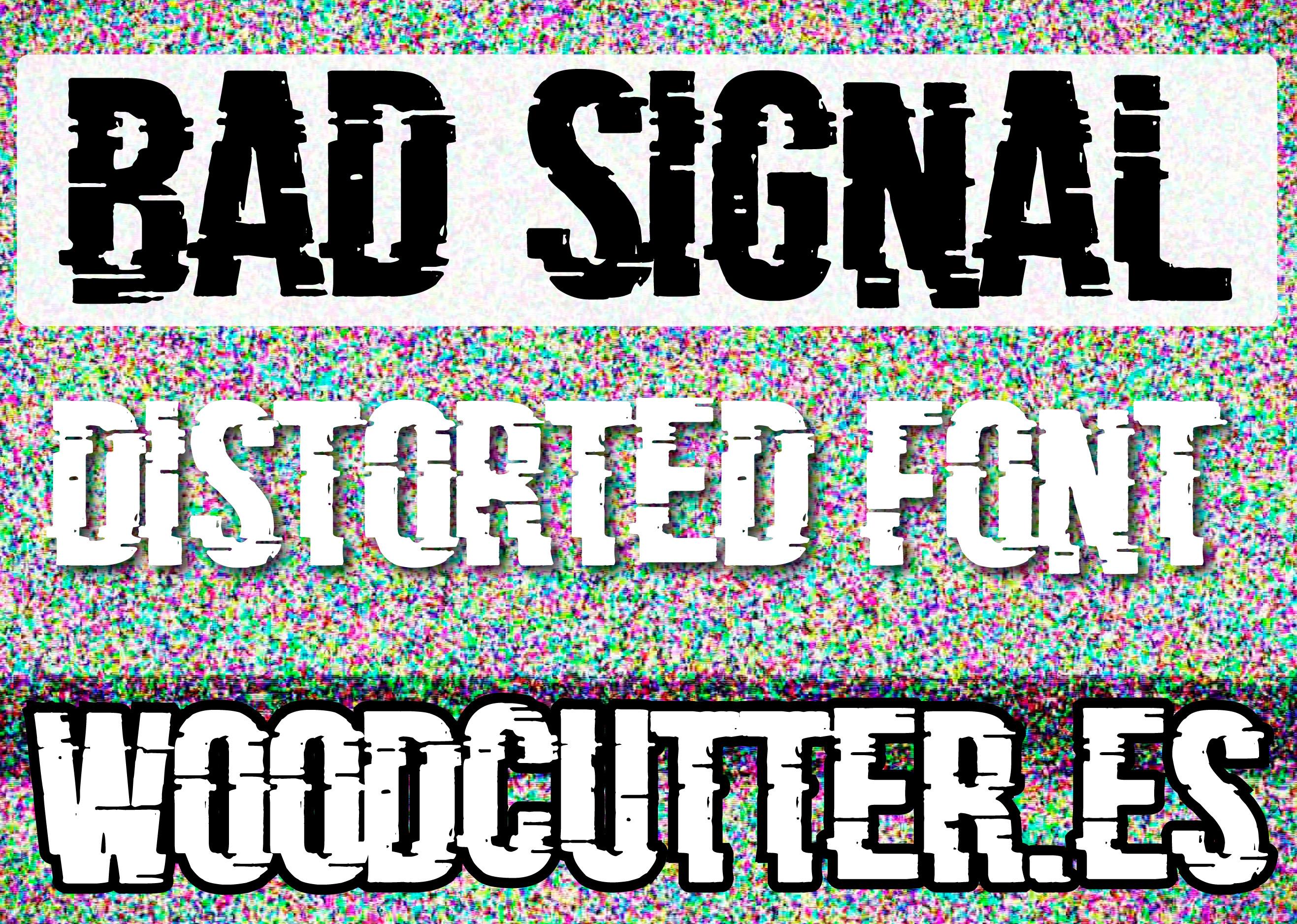 Bad Signal Font