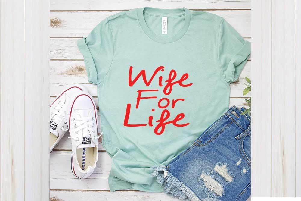 Wedding Svg Design, Wife for Life