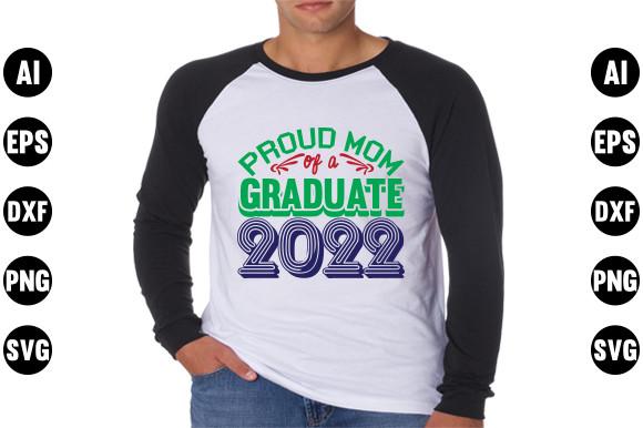 Graduation  Svg Design, Proud Mom of a G