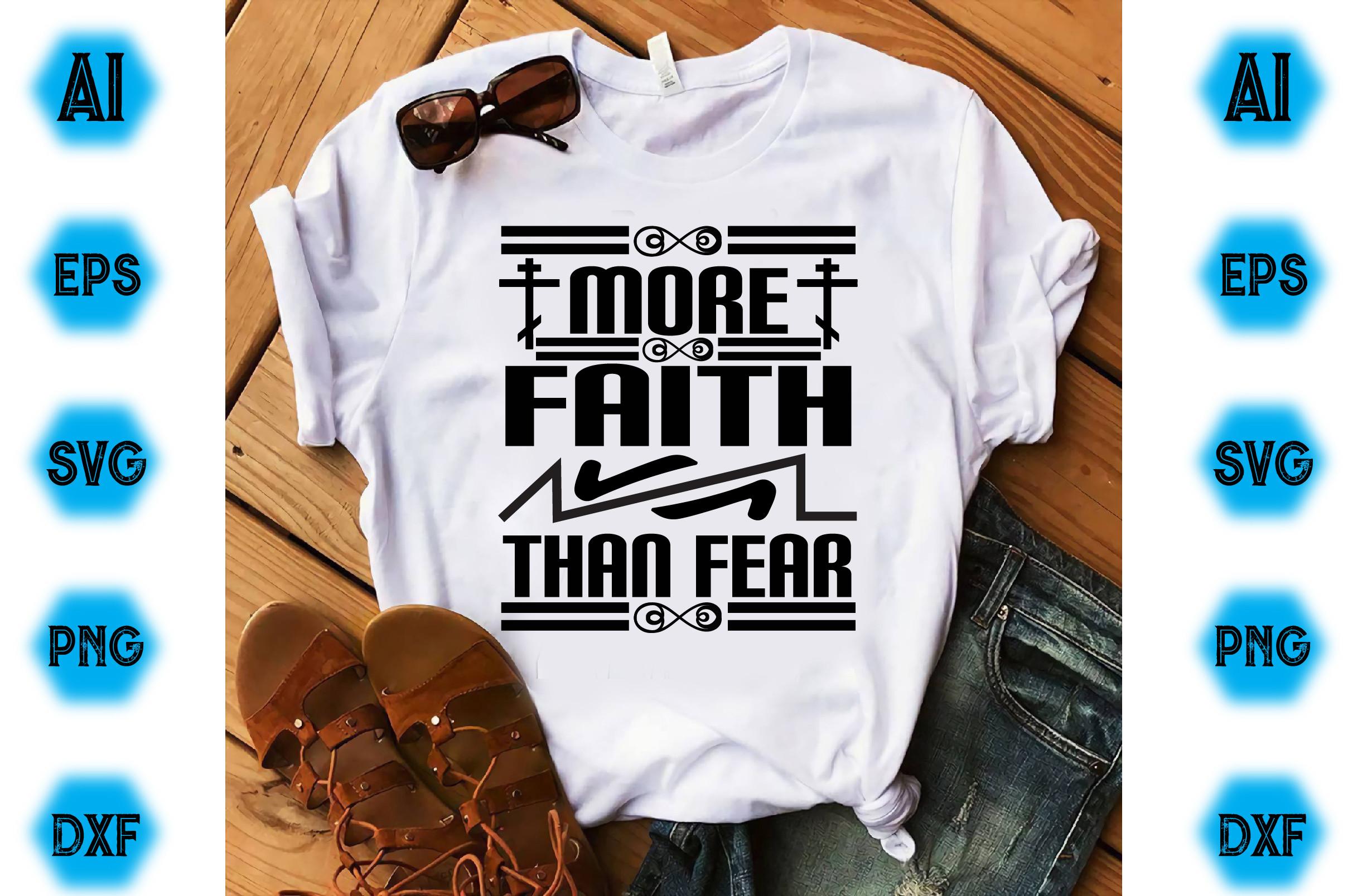 More Faith Than Fear