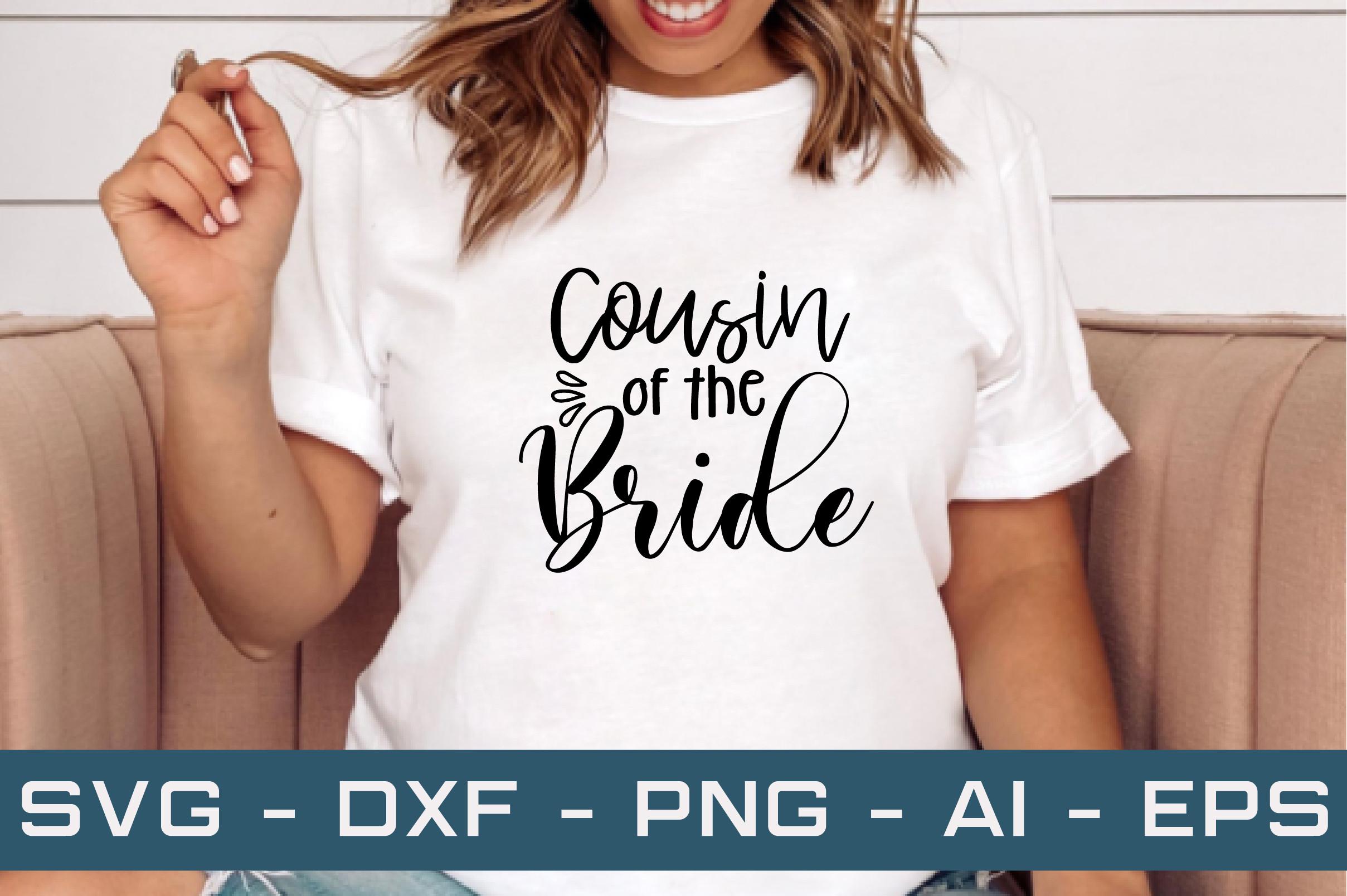 Cousin of the Bride Svg Cut Files