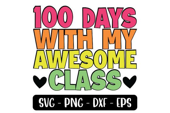 100 Days with My Awesome Class