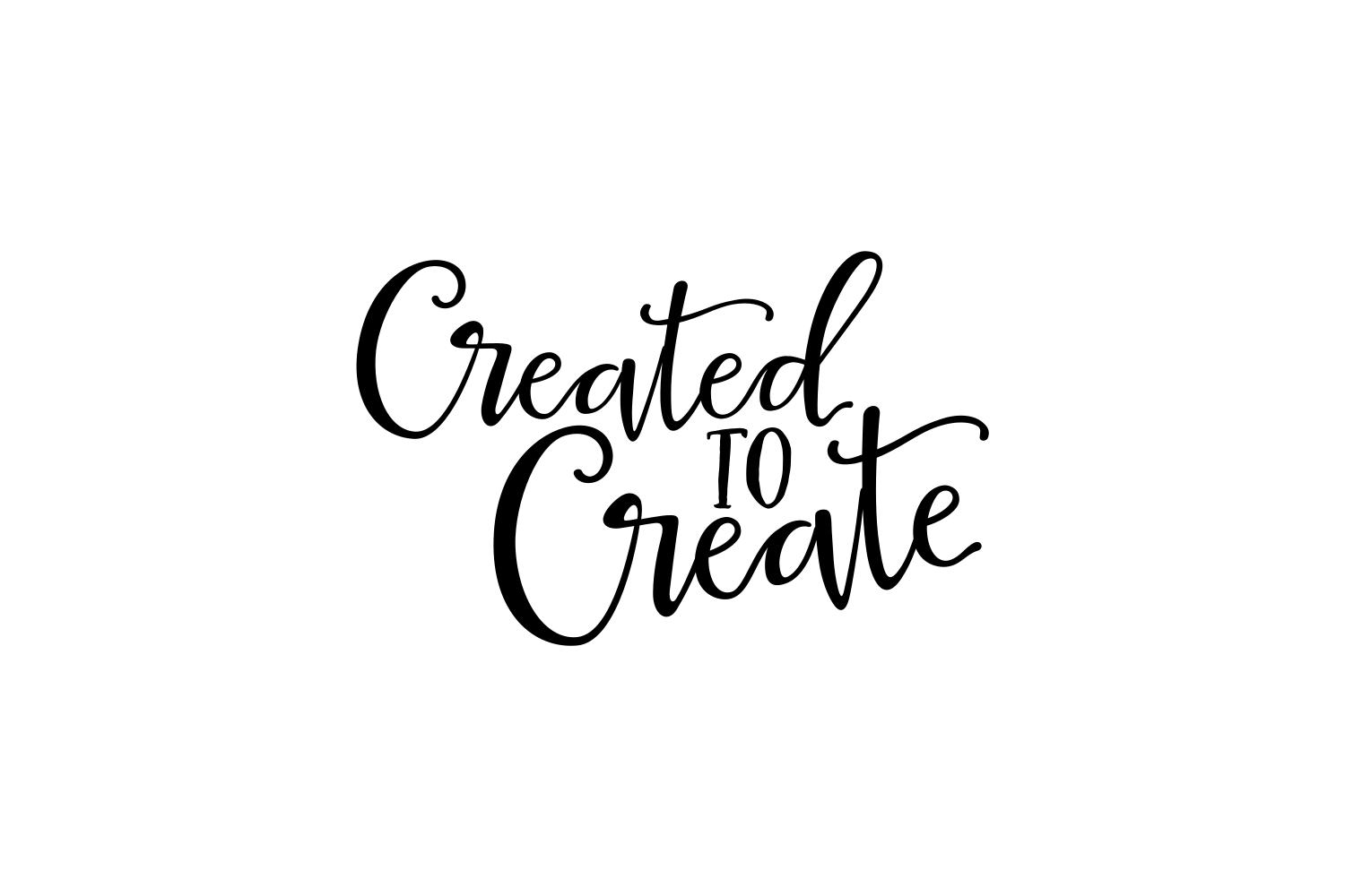 Created to Create