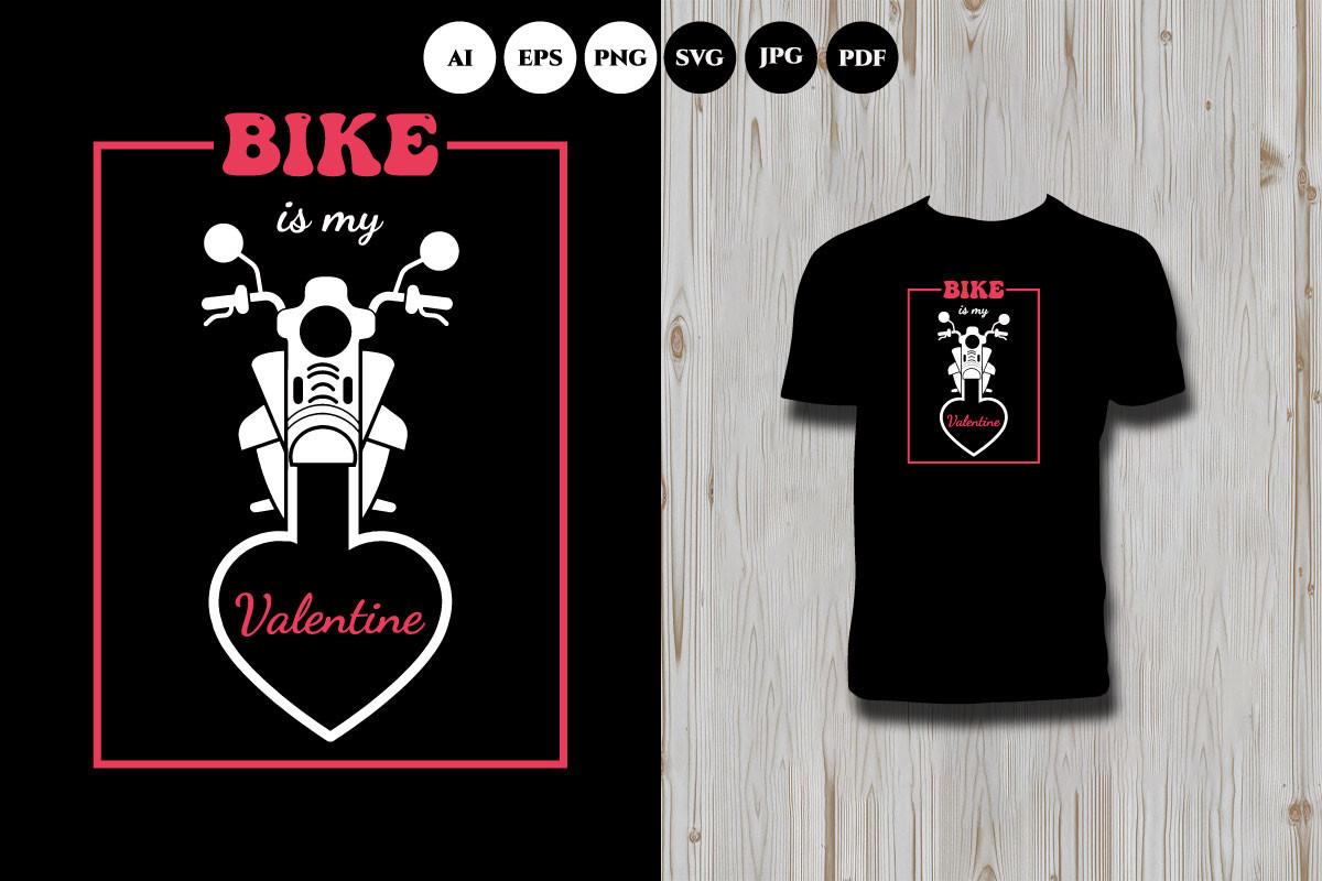 Bike is My Valentine T Design