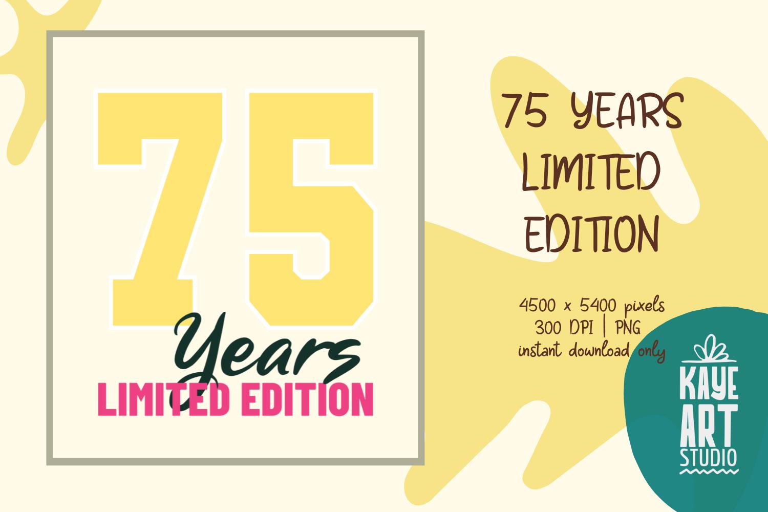 75 Years Limited Edition Sublimation PNG