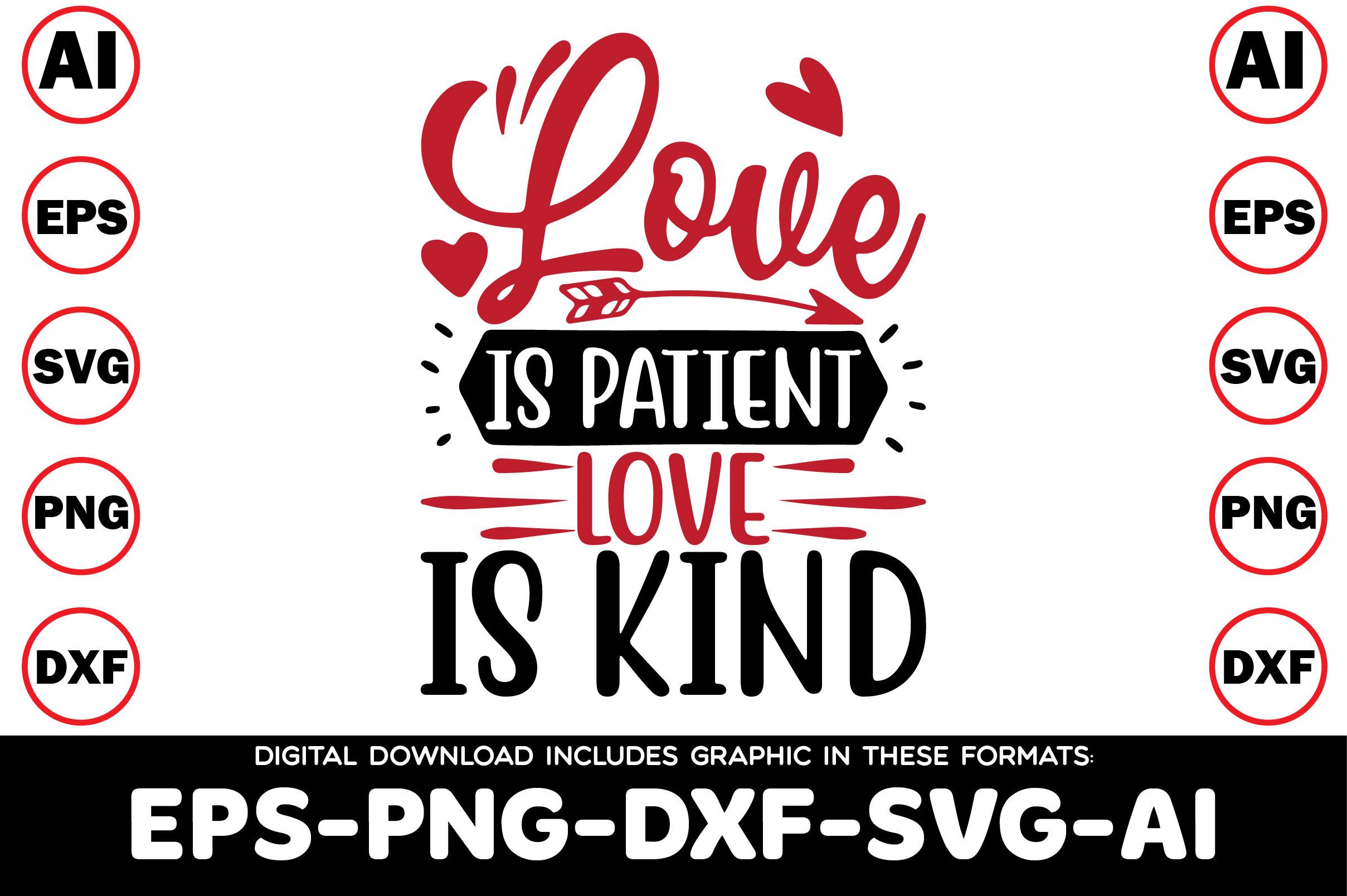 Love is Patient Love is Kind