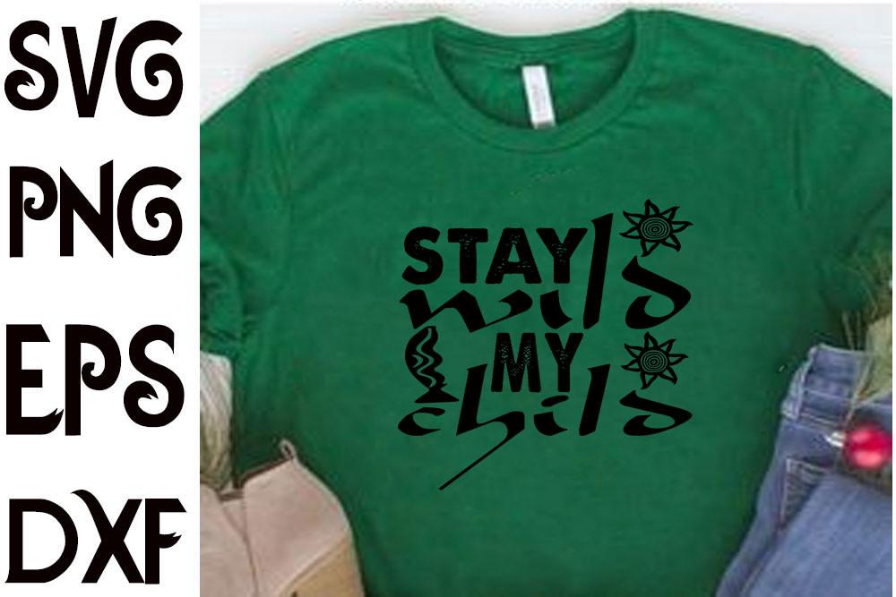 BOHO Svg Design,stay Wild My Child
