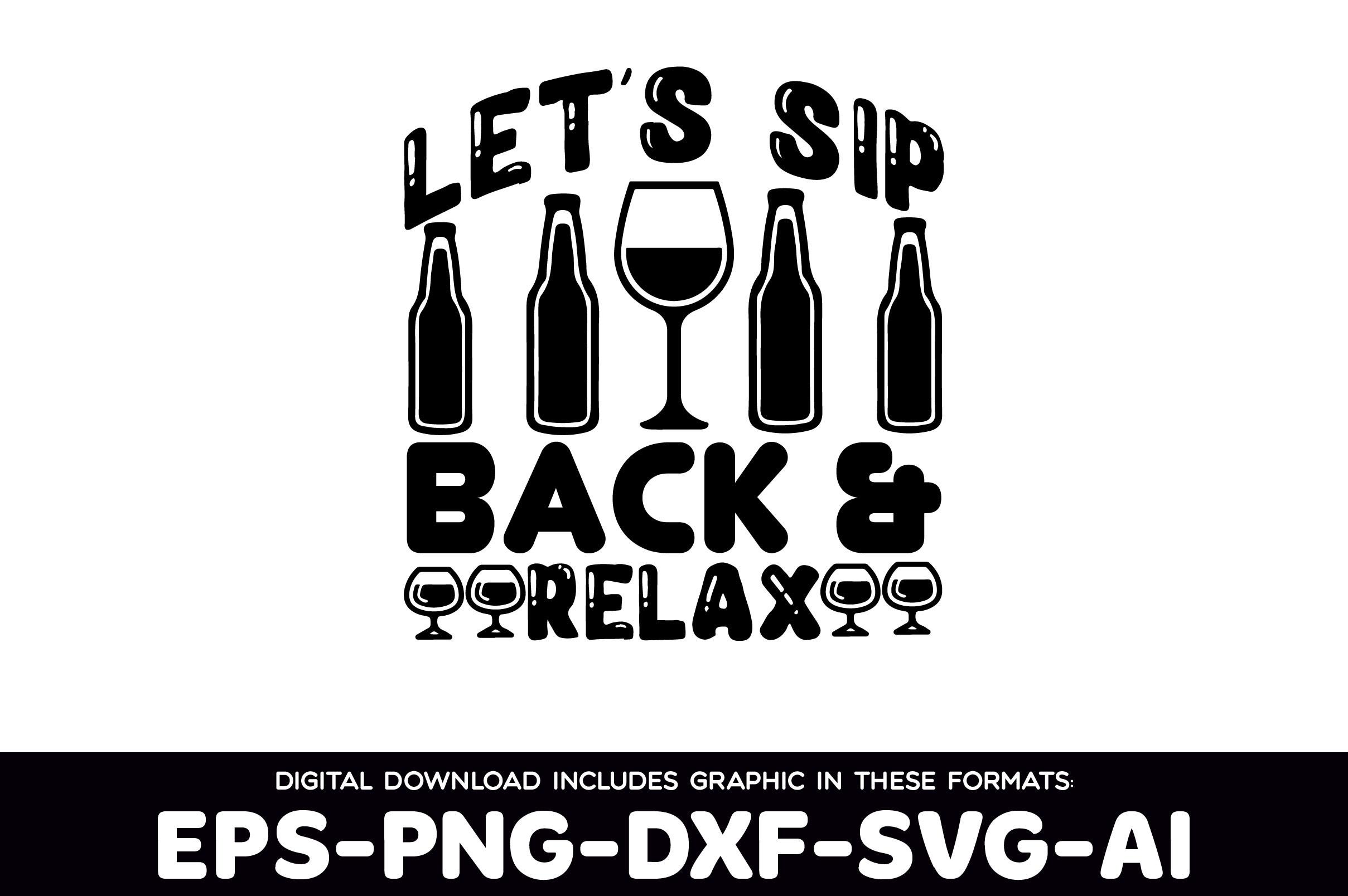 Let's Sip Back & Relax