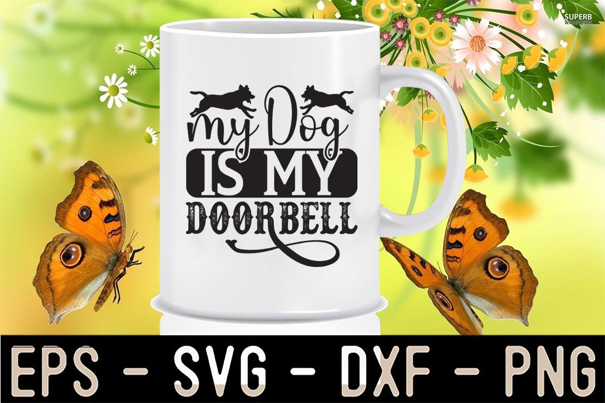 My Dog is My Doorbell