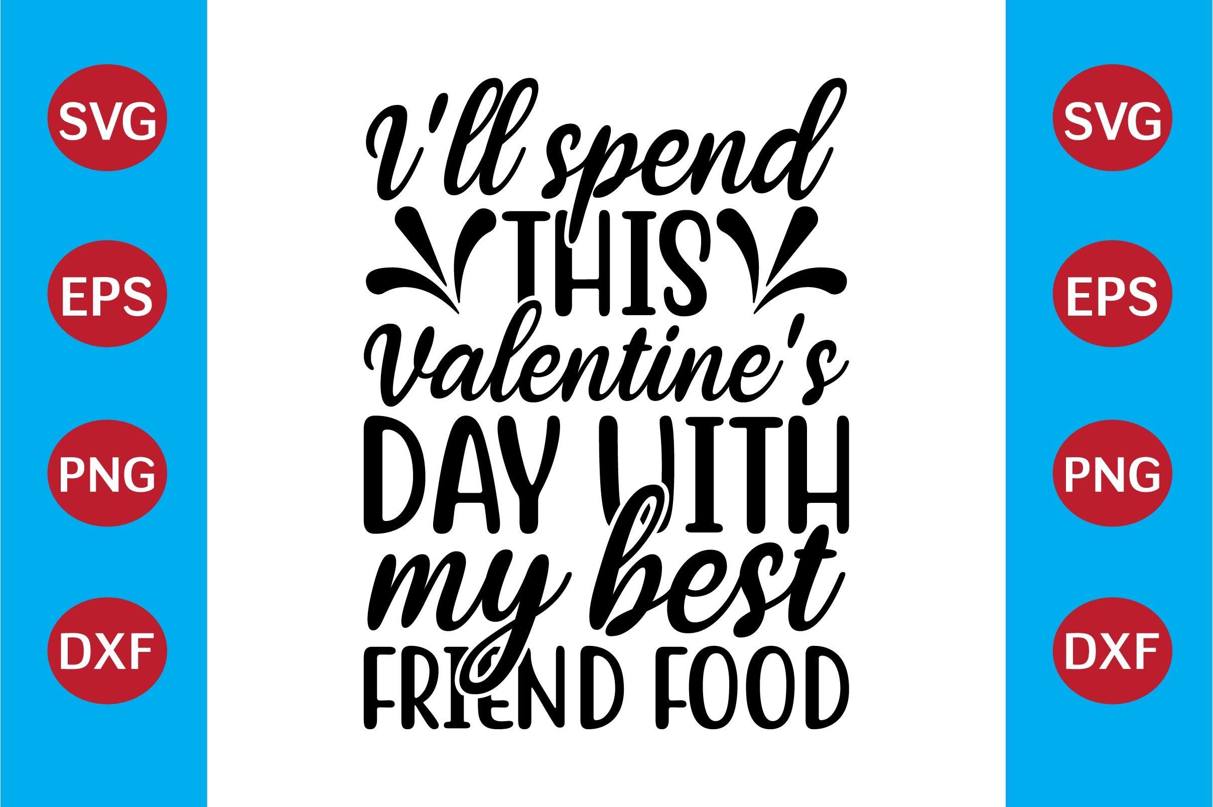 I'll Spend This Valentine's Day with My Friend, Food