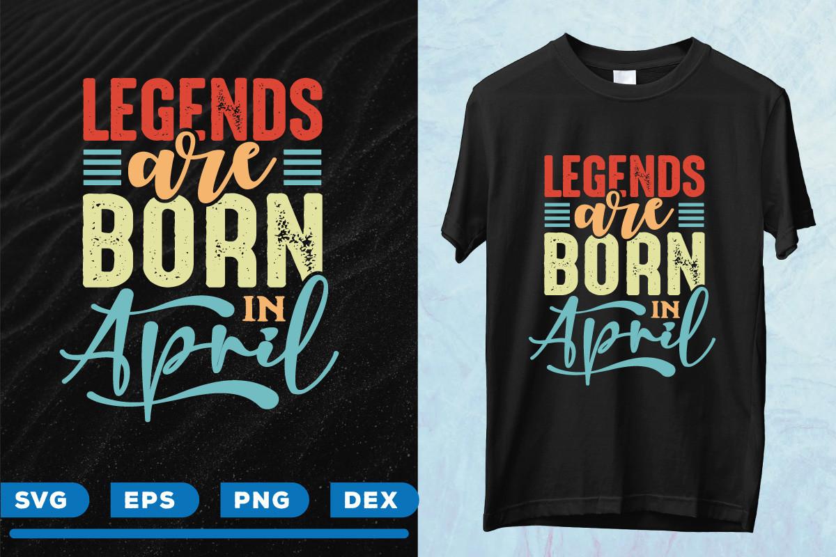 Legends Are Born in April