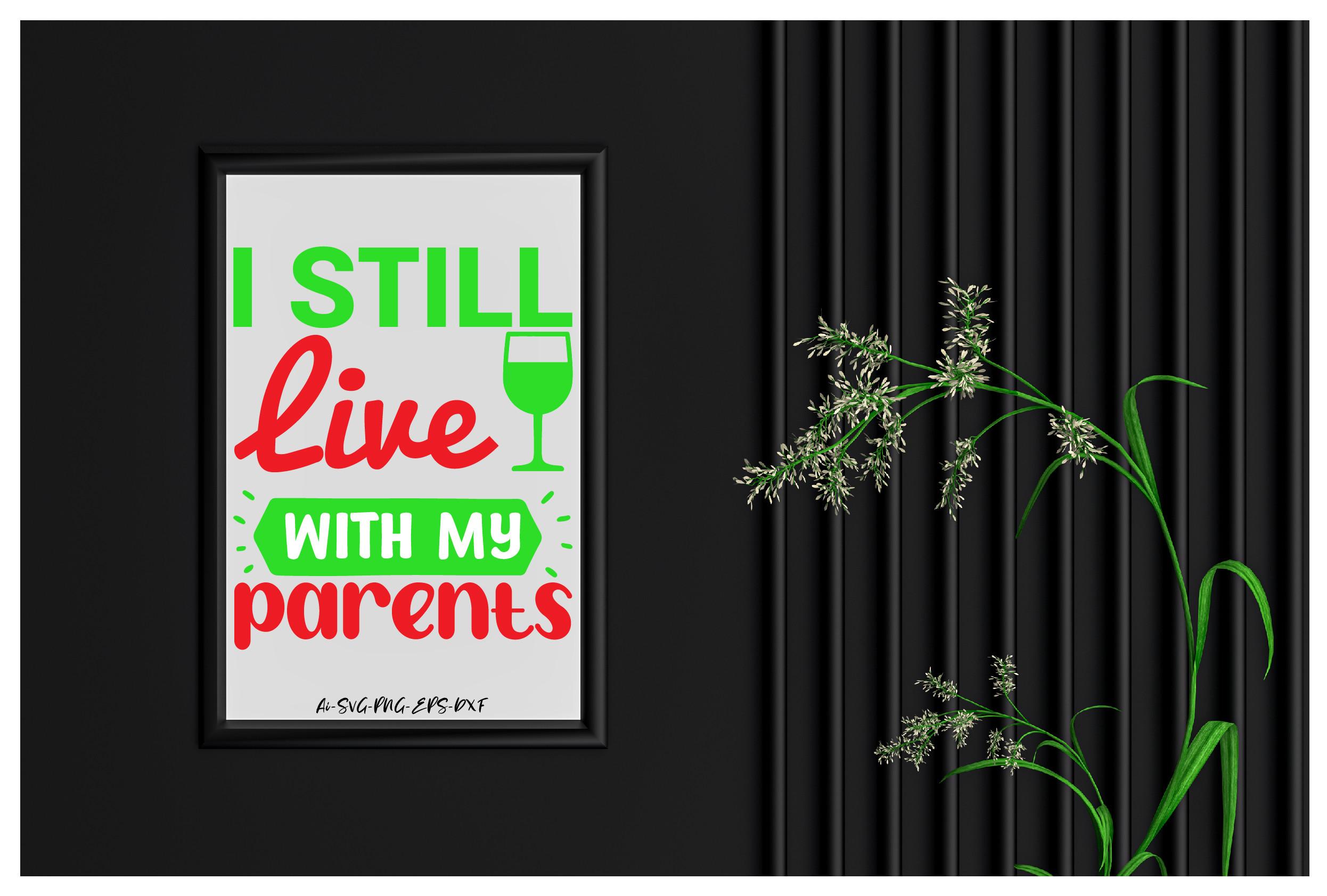 I Still Live with My Parents