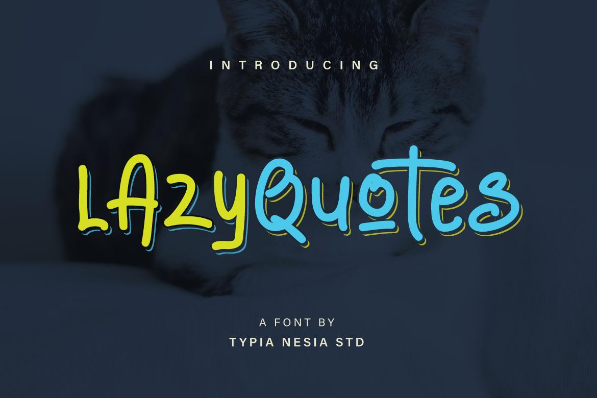 Lazy Quotes Font