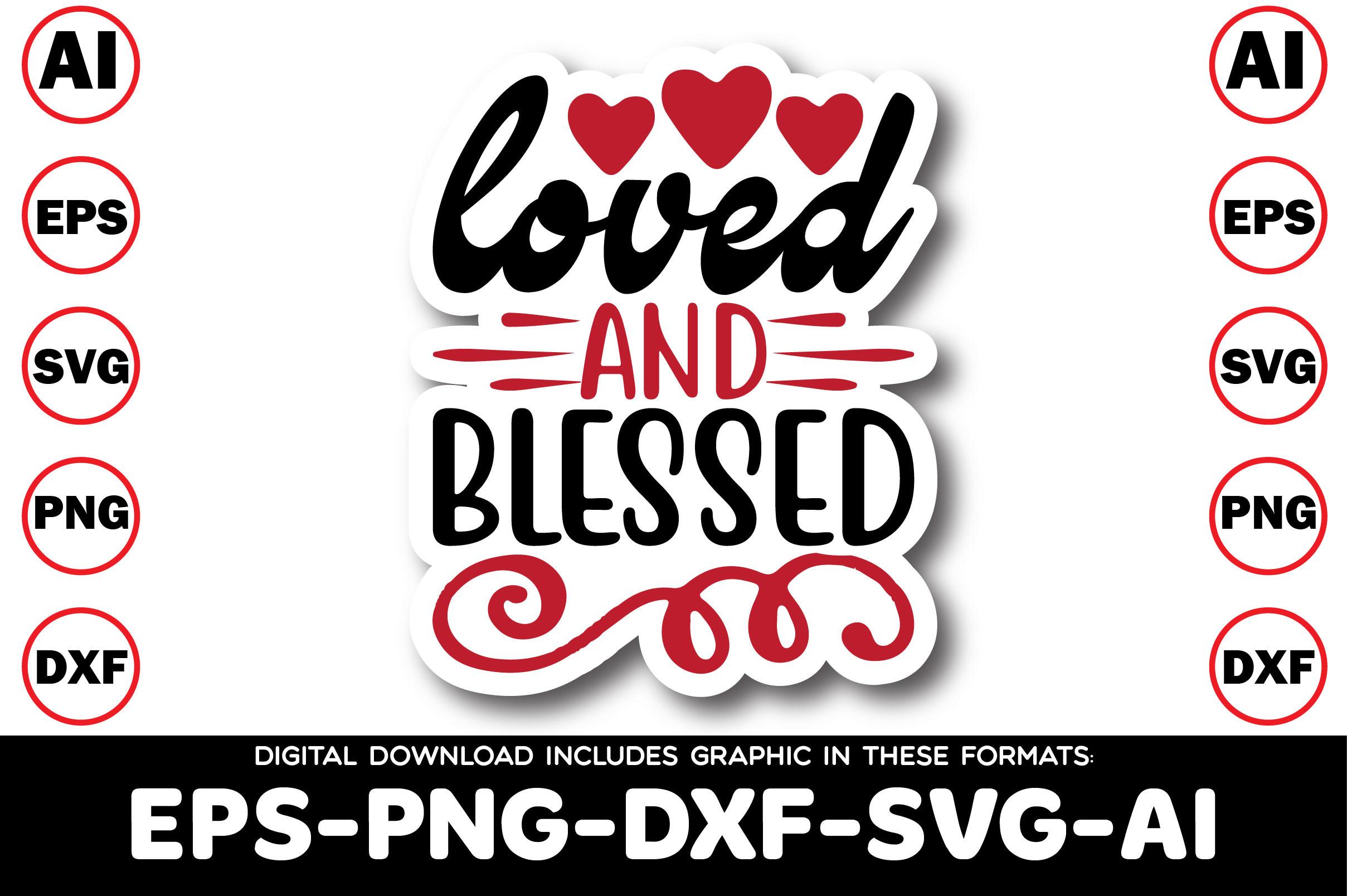 Loved and Blessed
