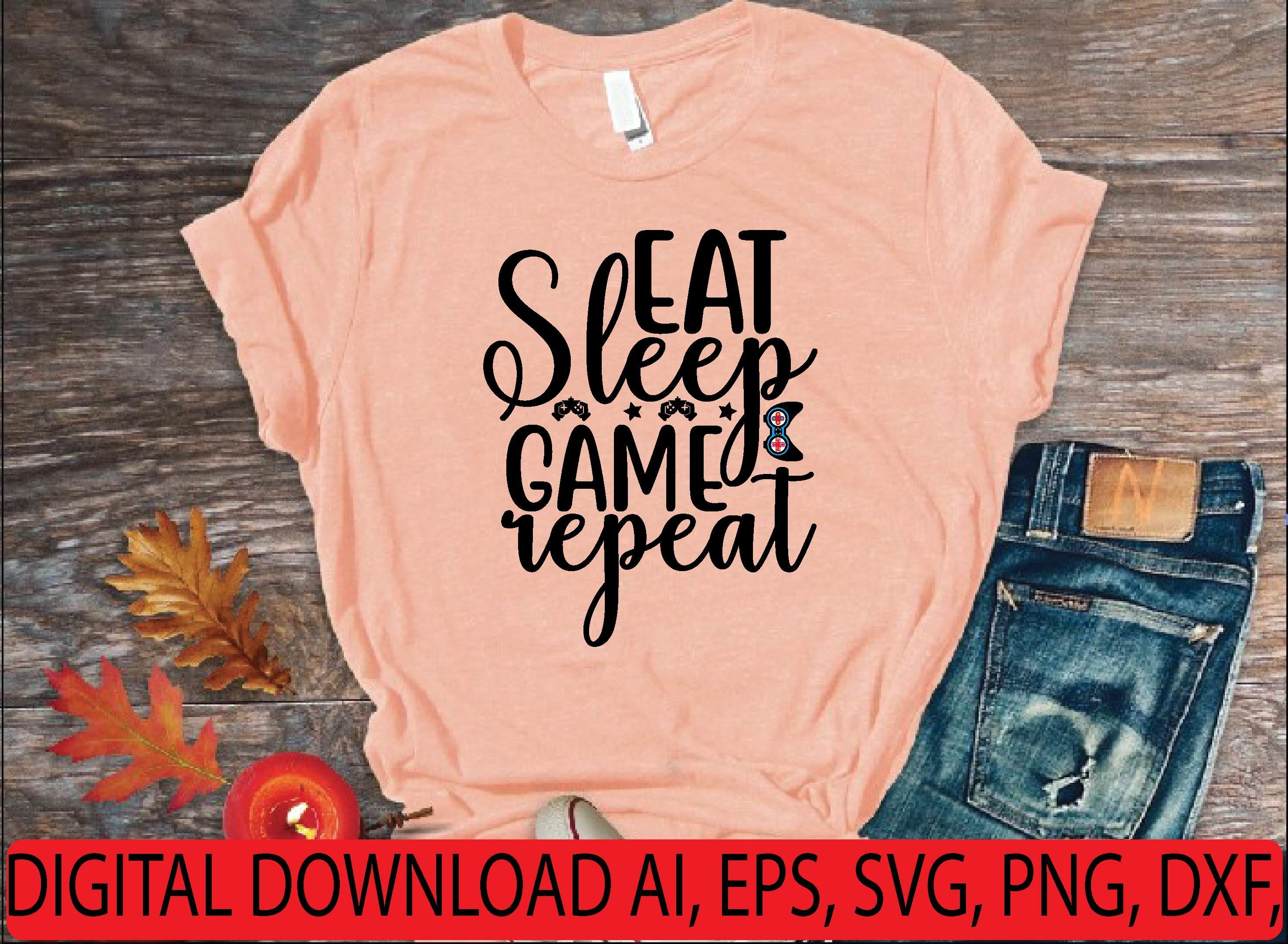 Eat Sleep Game Repeat Svg