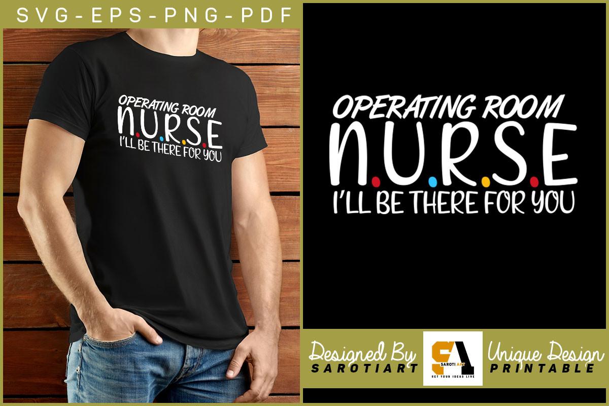 Nurse T-shirt Operation Room Graphic SVG