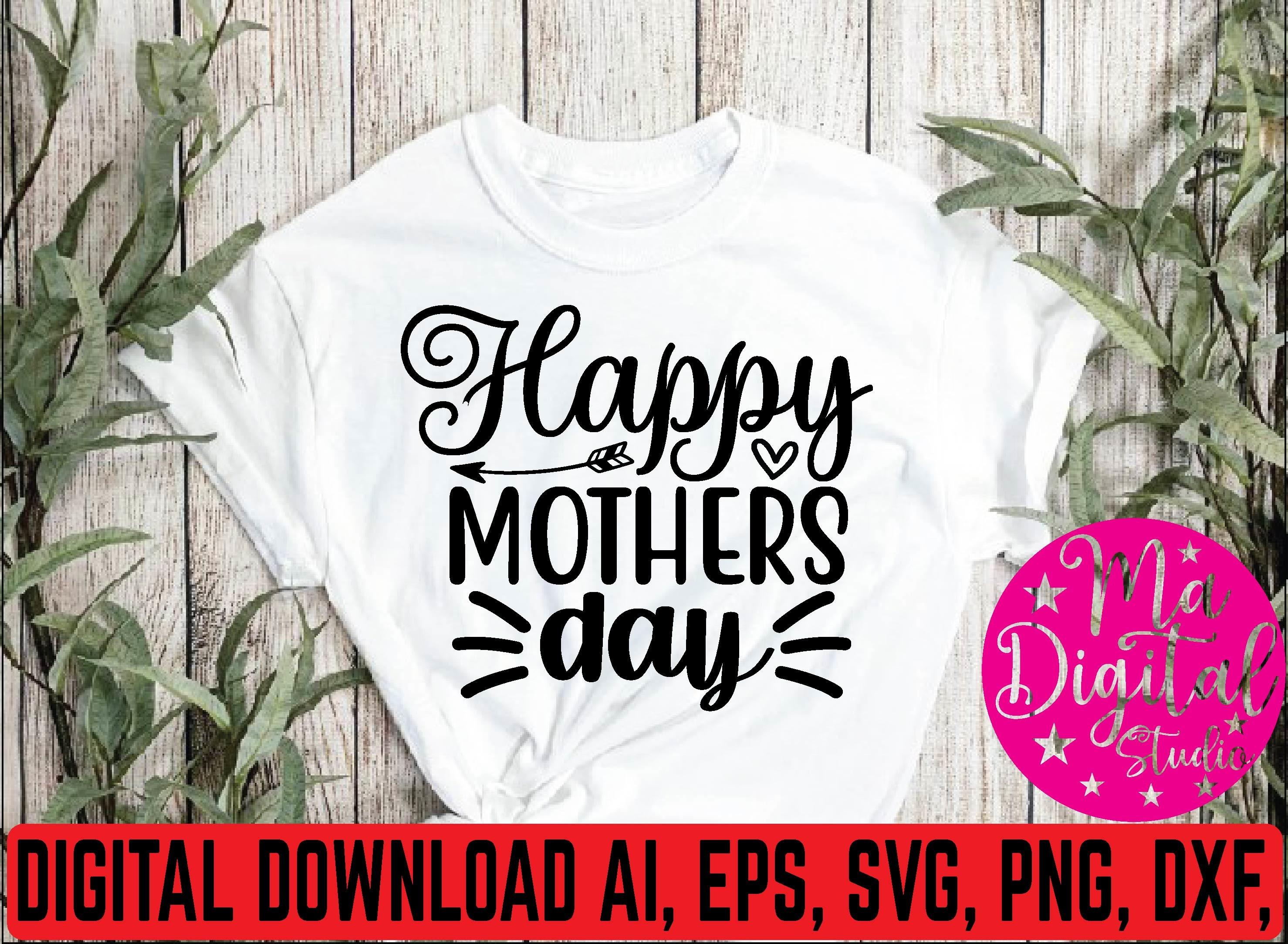 Happy Mothers Day Svg