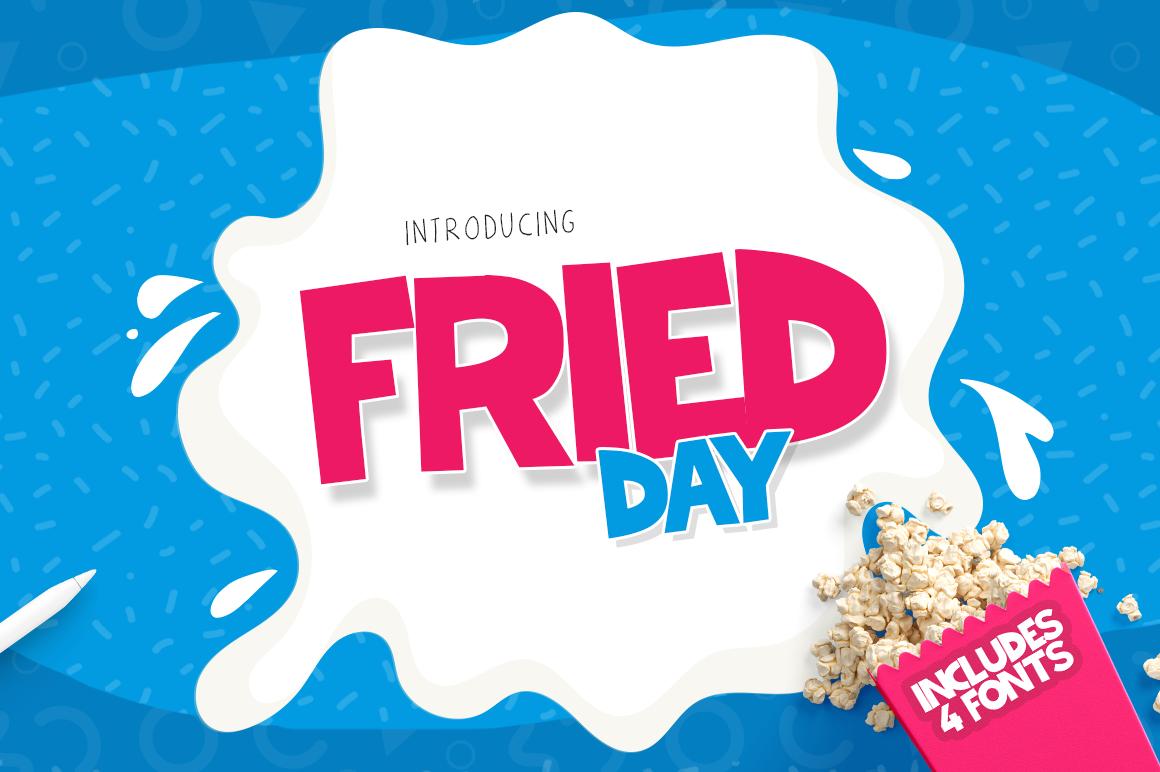 Fried Day Family Font