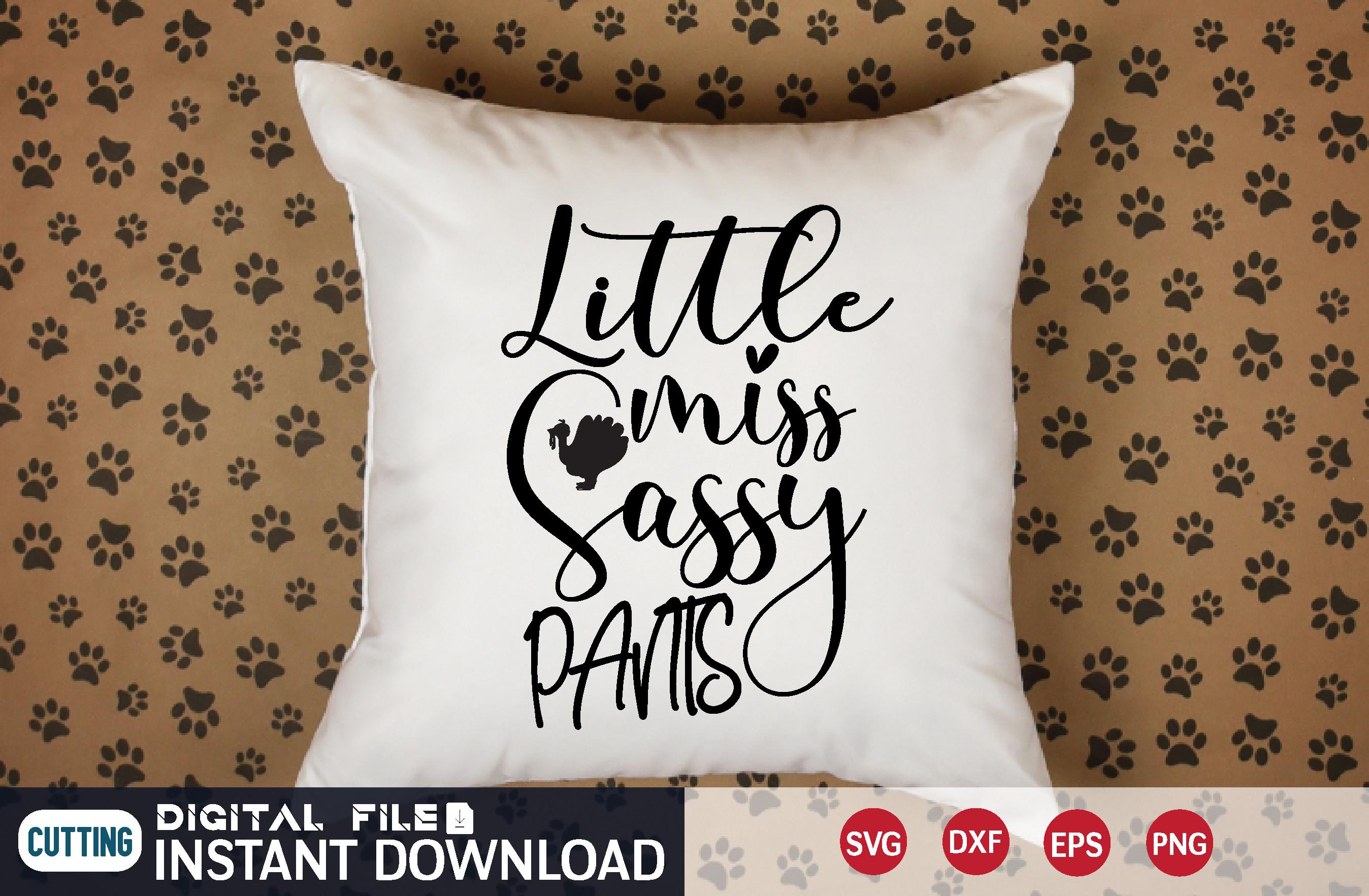 Little Miss Sassy Pants Svg